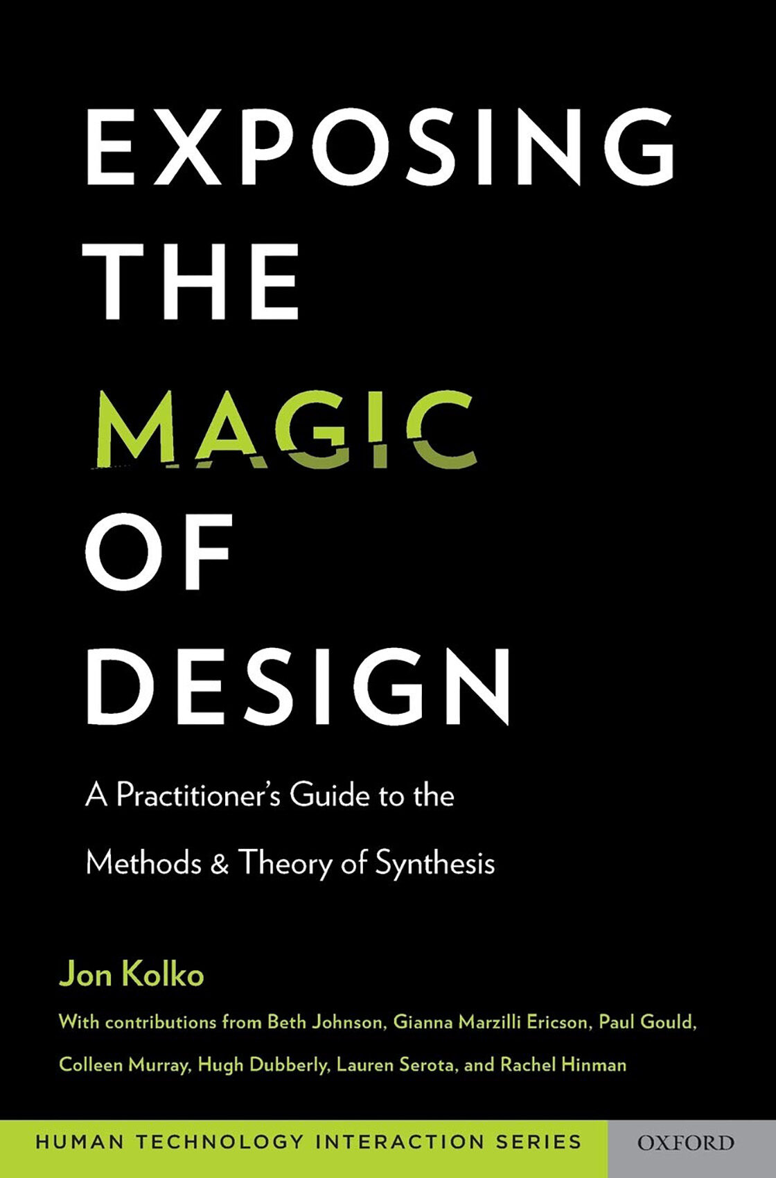 Exposing the Magic of Design